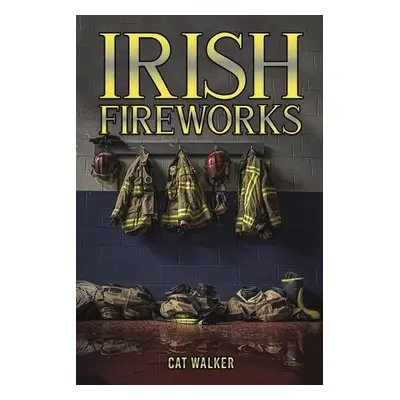 Irish Fireworks - Walker, Cat