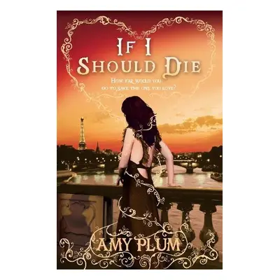 If I Should Die - Plum, Amy