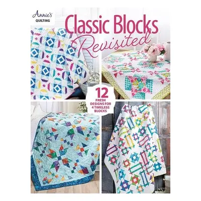 Classic Blocks Revisited - Quilting, Annie's