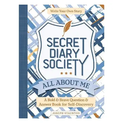 Secret Diary Society All About Me - Staunton, Joseph a Better Day Books