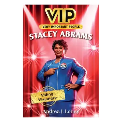 VIP: Stacey Abrams - Loney, Andrea J.