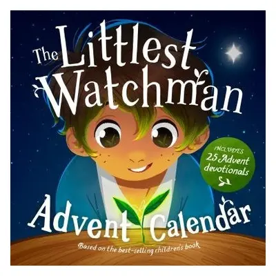 The Littlest Watchman - Advent Calendar - Mitchell, Alison