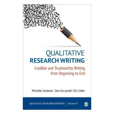 Qualitative Research Writing - Salmona, Michelle a Kaczynski, Dan a Lieber, Eli