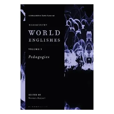 Bloomsbury World Englishes Volume 3: Pedagogies