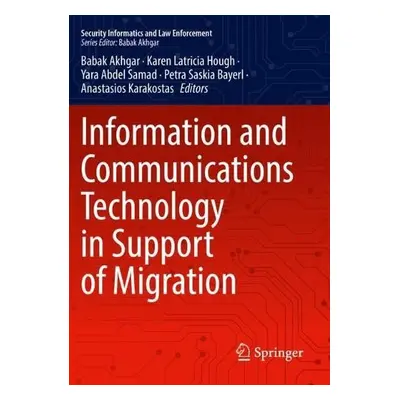 Information and Communications Technology in Support of Migration