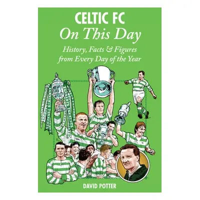 Celtic On This Day - Potter, David