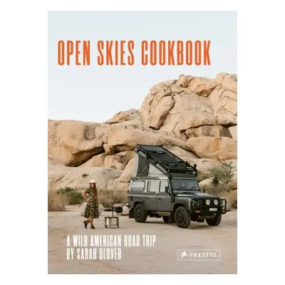 Open Skies Cookbook - Glover, Sarah