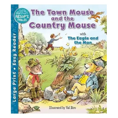 Town Mouse and the Country Mouse a The Eagle and the Man