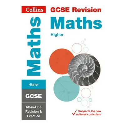 GCSE 9-1 Maths Higher All-in-One Complete Revision and Practice - Collins GCSE