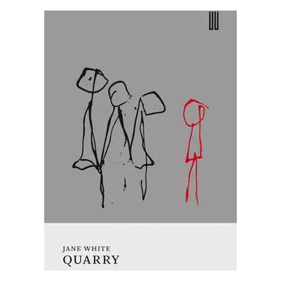 Quarry - White, Jane