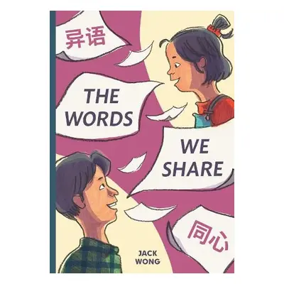 Words We Share - Wong, Jack