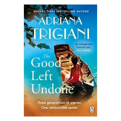 Good Left Undone - Trigiani, Adriana