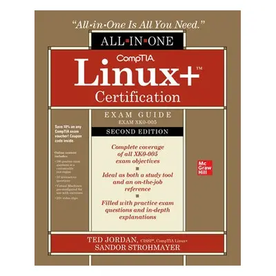 CompTIA Linux+ Certification All-in-One Exam Guide, Second Edition (Exam XK0-005) - Jordan, Ted 