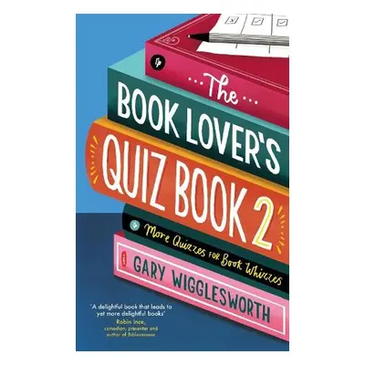 Book Lover's Quiz Book 2 - Wigglesworth, Gary