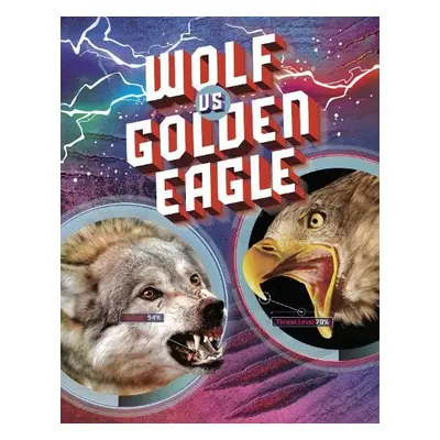 Wolf vs Golden Eagle - Simons, Lisa M. Bolt