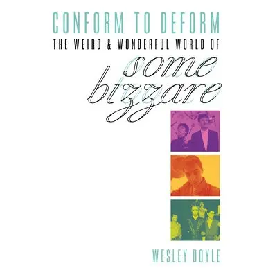 Conform To Deform - Wesley, Doyle