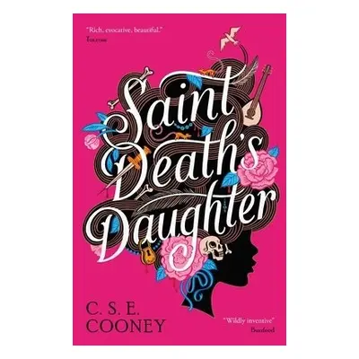 Saint Death's Daughter: 2023 World Fantasy Award Winner! - Cooney, C. S. E.