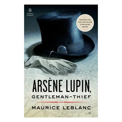 Arsene Lupin, Gentleman-Thief - Leblanc, Maurice