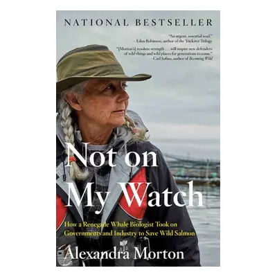 Not On My Watch - Morton, Alexandra