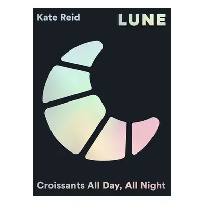 Lune - Reid, Kate