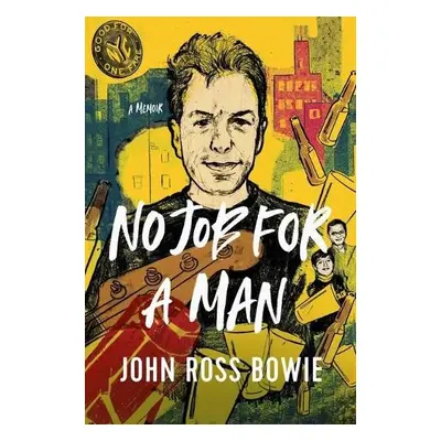 No Job for a Man - Bowie, John Ross