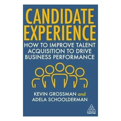 Candidate Experience - Grossman, Kevin W. a Schoolderman, Adela