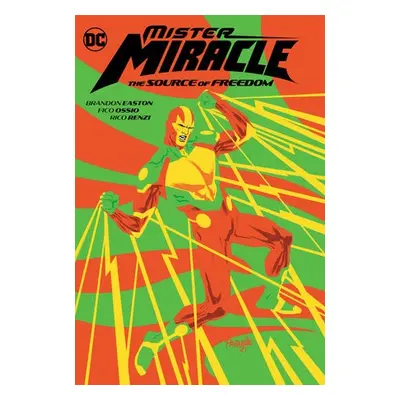 Mister Miracle: The Source of Freedom - Easton, Brandon a Ossio, Fico