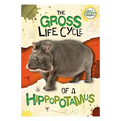 Gross Life Cycle of a Hippopotamus - Anthony, William