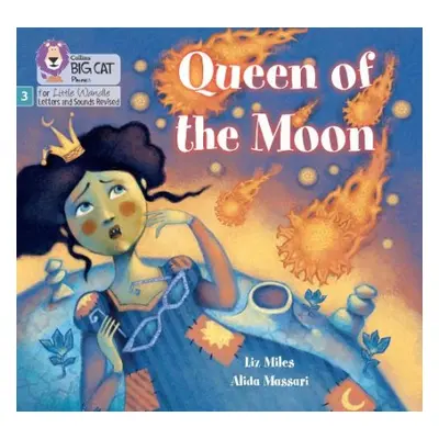 Queen of the Moon - Miles, Liz