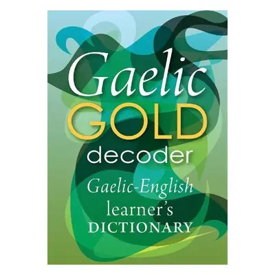 Gaelic Gold Decoder