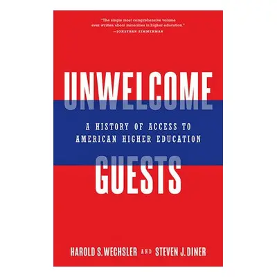 Unwelcome Guests - Wechsler, Harold S. (Robert Wechsler, Bronx Community College--City Universit