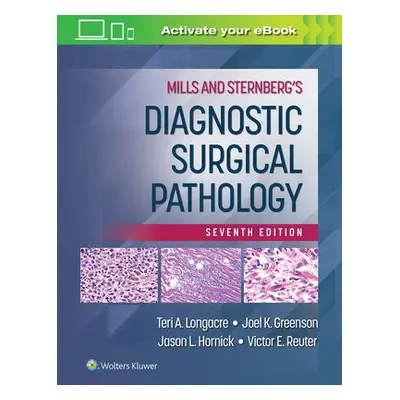 Mills and Sternberg's Diagnostic Surgical Pathology - Longacre, Teri A., M.D.