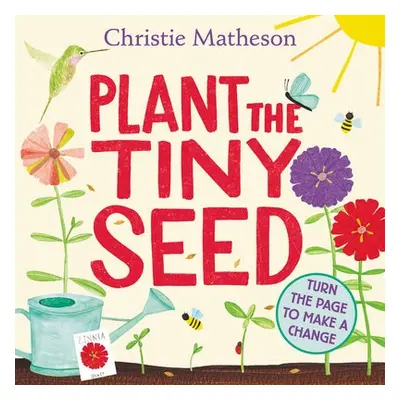 Plant the Tiny Seed - Matheson, Christie