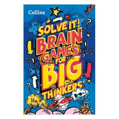 Brain games for big thinkers - Collins Kids