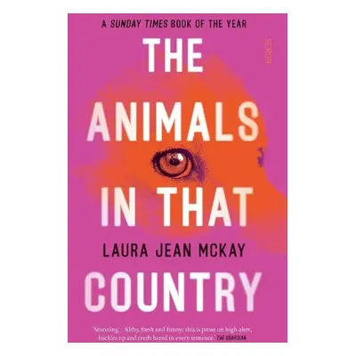 Animals in That Country - McKay, Laura Jean