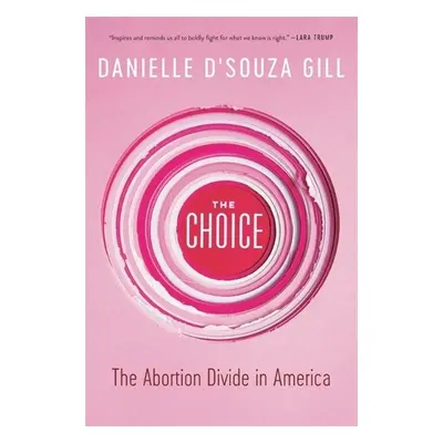 The Choice - Gill, Danielle D'Souza