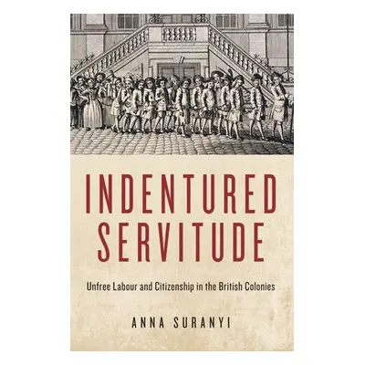 Indentured Servitude - Suranyi, Anna