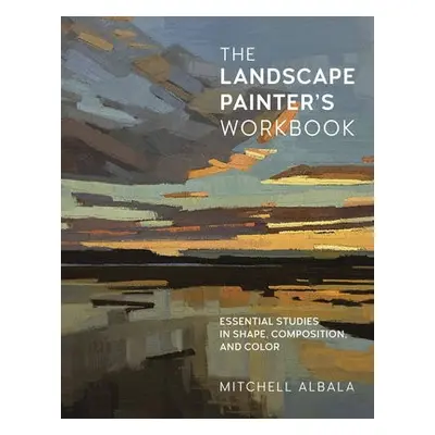 Landscape Painter's Workbook - Albala, Mitchell