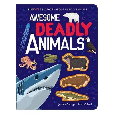 Awesome Deadly Animals - George, Joshua