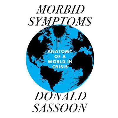 Morbid Symptoms - Sassoon, Donald