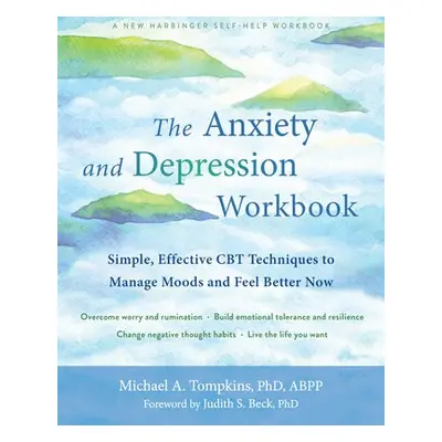 The Anxiety and Depression Workbook - Tompkins, Michael A.