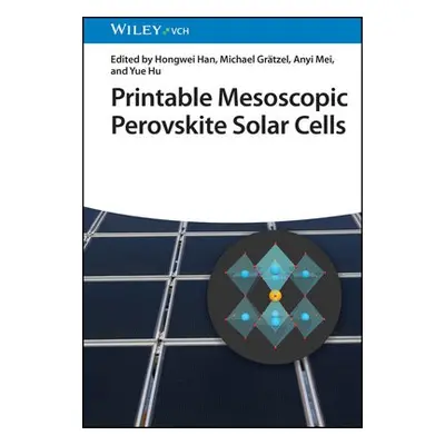 Printable Mesoscopic Perovskite Solar Cells