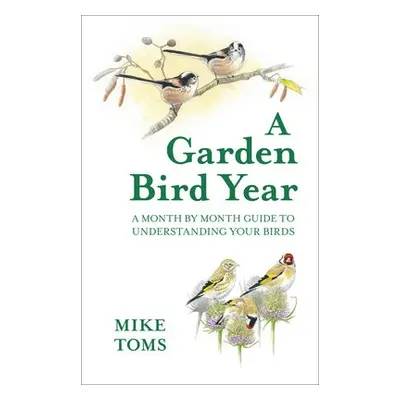 Garden Bird Year - Toms, Mike