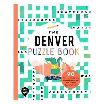 DENVER PUZZLE BOOK - YOU ARE HERE BOOKS