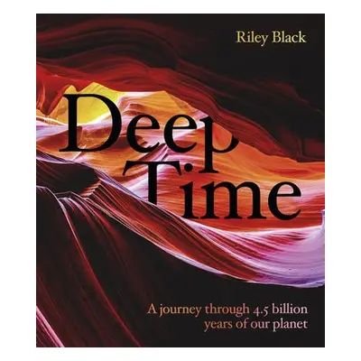 Deep Time - Black, Riley