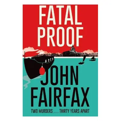 Fatal Proof - Fairfax, John