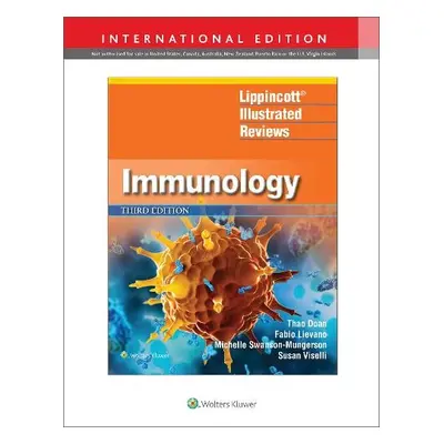 Lippincott® Illustrated Reviews: Immunology - Doan, Dr. Thao a Viselli, Dr. Susan M., Ph.D. a Li