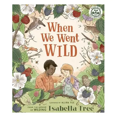 When We Went Wild - Tree, Isabella