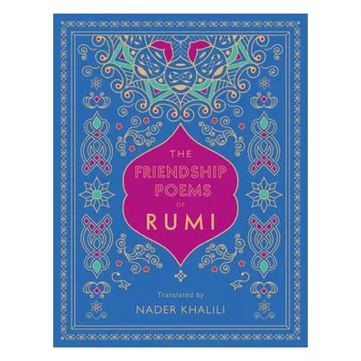 Friendship Poems of Rumi - Rumi