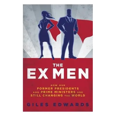 Ex Men - Edwards, Giles